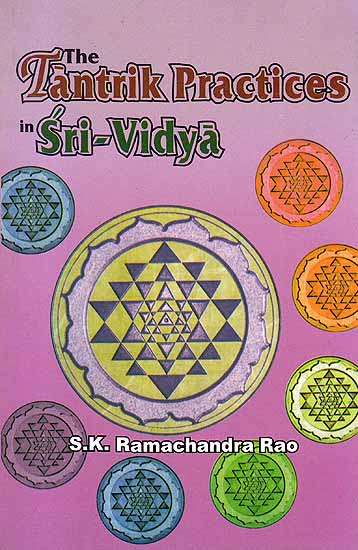 The Tantrik Practices in Sri-Vidya