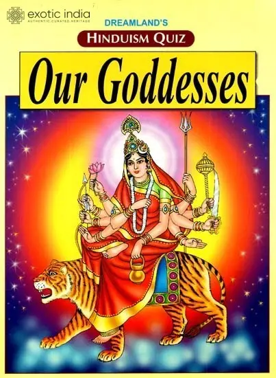 Hinduism Quiz – Our Goddesses