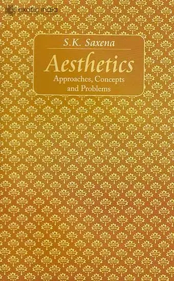 Aesthetics– Approaches, Concepts and Problems