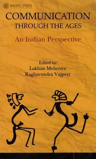 Communication Through The Ages (An Indian Perspective)