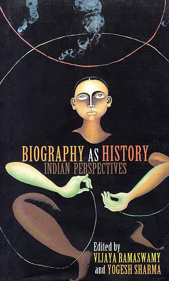 Biography as History: Indian Perspectives