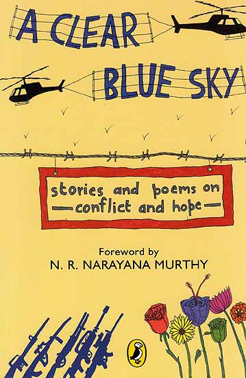 A Clear Blue Sky (Stories and Poems on Conflict and Hope)
