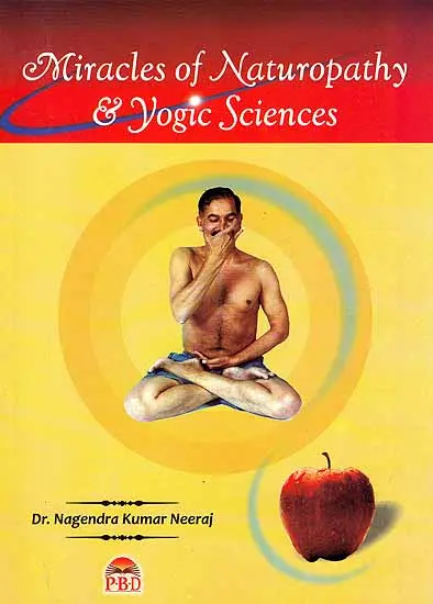 Miracles of Naturopathy and Yogic Sciences