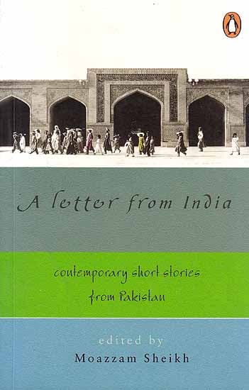 A Letter from India (Cotemporary Short Stories From Pakistan)