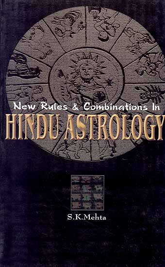 New Rules and Combinations in Hindu Astrology
