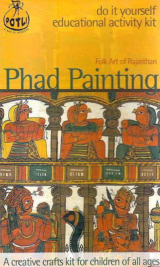 Phad Painting Folk Art of Rajasthan (Do it Yourself Educational Activity Kit)