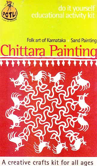 Chittara Painting Folk Art of Karnataka + Sand Painting (Do it Yourself Educational Activity Kit)