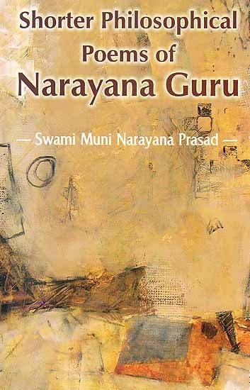 Shorter Philosophical Poems of Narayana Guru
