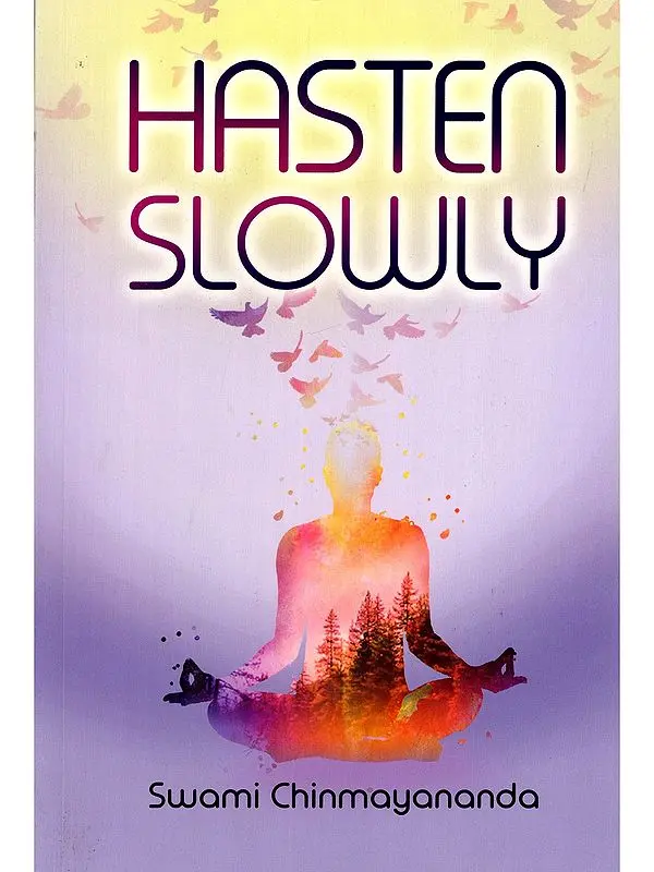 Hasten Slowly