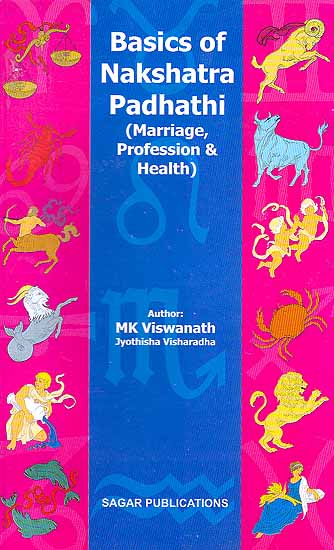 Basics of Nakshatra Padhathi (Marriage, Profession and Health)