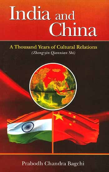 India and China (A Thousand Years of Cultural Relations)