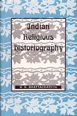 Indian Religious Historiography
Vol1.