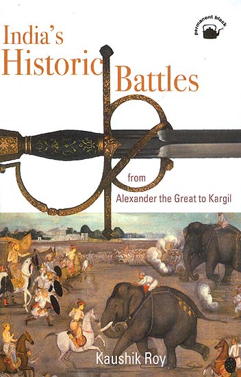 India's Historic Battles: From Alexander the Great to Kargil
