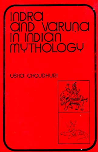 Indra and Varuna in Indian Mythology
