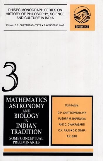 Mathematics, Astronomy and Biology in Indian Tradition (Some Conceptual Preliminaries)