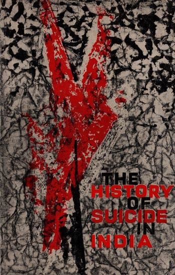 The History of Suicide in India - An Introduction (An old and Rare Book)