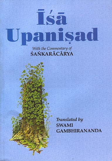 Isa Upanisad: With the Commentary of Sankaracarya (Shankaracharya)