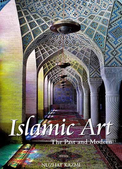 Islamic Art: The Past and Modern