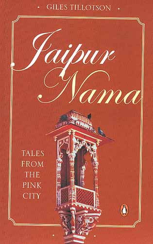 Jaipur Nama: Tales From The Pink City
