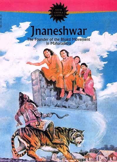Jnaneshwar : The Founder of the Bhakti Movement in Maharashtra (Comic Book)