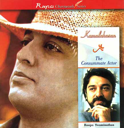 Kamalahasan: The Consummate Actor (Charitavali Series)