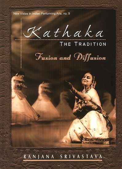 Kathaka (The Tradition): Fusion and Diffusion