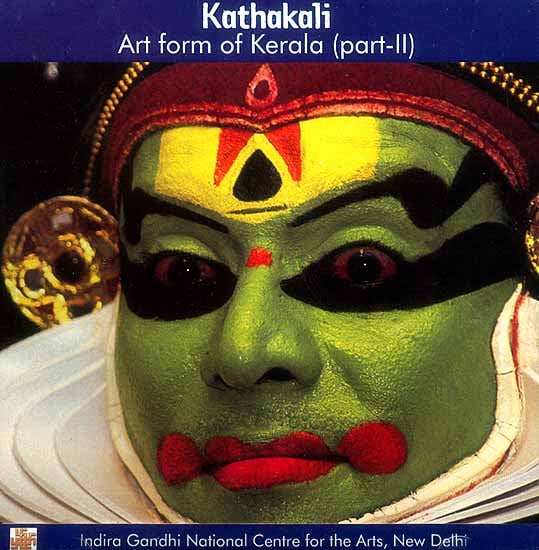 Kathakali Art form of Kerala (Part - II) (DVD)