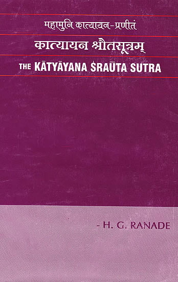 Katyayana Srauta Sutra: Rules for the Vedic Sacrifices