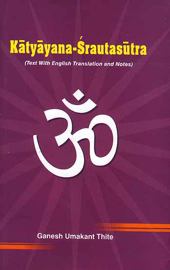 Katyayana-Srautasutra : Two Volumes