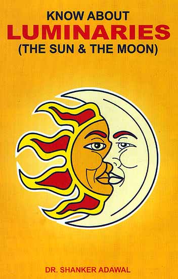 Know About Luminaries (The Sun and The Moon)