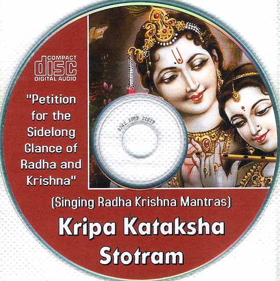 Kripa Kataksha Stotram: Petition for the Sidelong Glance of Radha and Krishna (Audio CD): With Book Containing the Verses