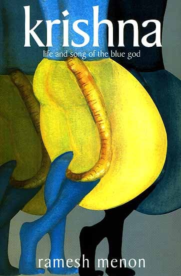 Krishna: Life and Song of The Blue God