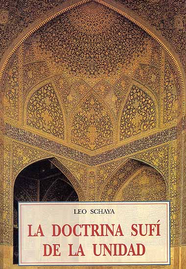 Leo Schaya La Doctrina Sufi De La Unidad (Spanish)