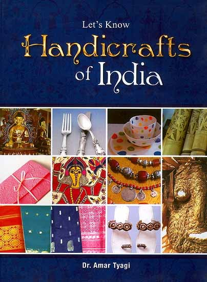 Let’s Know Handicrafts of India