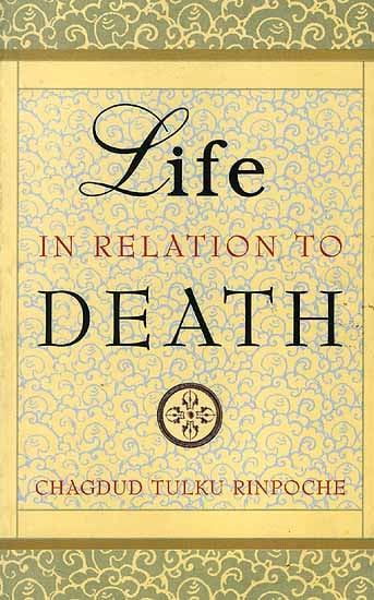 Life In Relation to Death