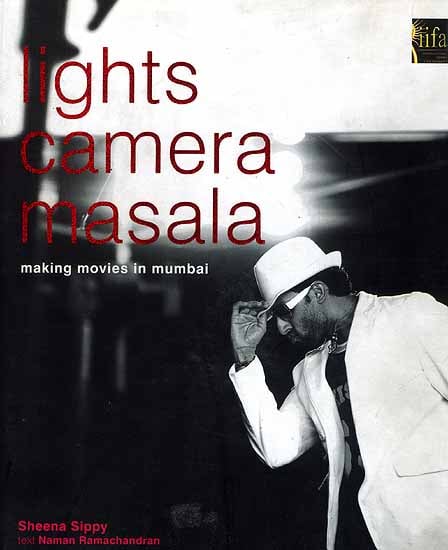 Light Camera Masala (Making Movies in Mumbai)