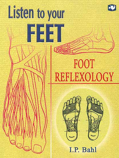 Listen to your Feet (Foot Reflexology)