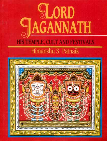 LORD JAGANNATH (HIS TEMPLE, CULT AND FESTIVALS)
