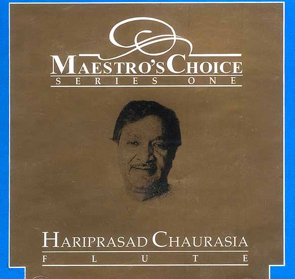 Maestro’s Choice Series One Hariprasad Chaurasia Flute<br> (Audio CD)