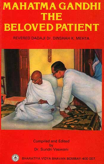 Mahatma Gandhi The Beloved Patient (An Old and Rare Book)