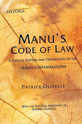 Manu's Code of Law A Critical Edition and Translation of the Manava-Dharmasastra