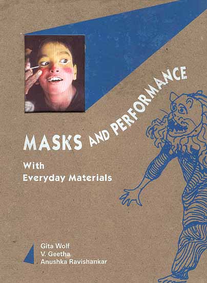 Masks and Performance With Everyday Materials