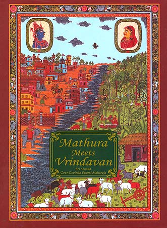 Mathura Meets Vrindavan