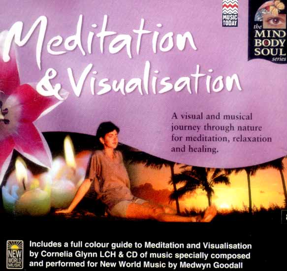 Meditation & Visualization…The Mind Body & Soul Series (A Visual and Musical Journey through nature for meditation, relaxation and healing) (Audio CD)