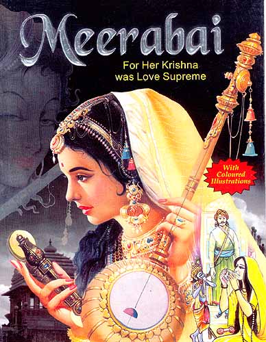 Meerabai: For Her Krishna was Love Supreme