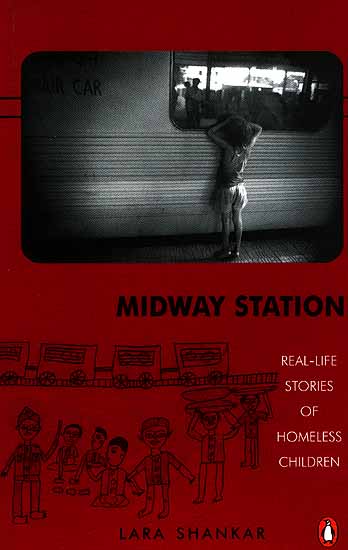 Midway Station (Real-Life Stories of Homeless Children)