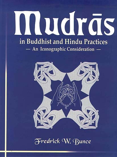 Mudras in Buddhist and Hindu Practices: An Iconographic Consideration