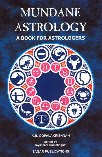 Mundane Astrology (A Book For Astrologers)