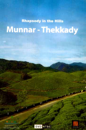 Munnar-Thekkady… Rhapsody In The Hills (DVD Video)