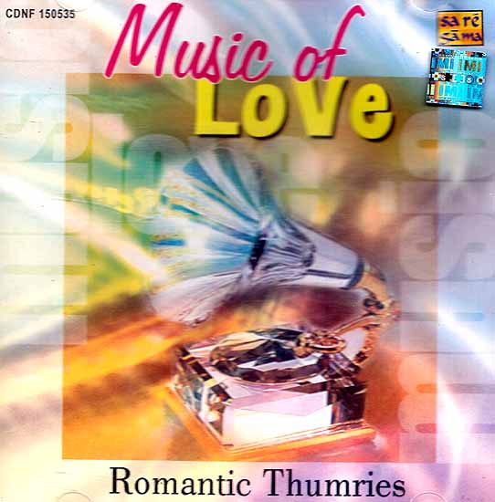 Music of Love: Romantic Thumries (Audio CD)